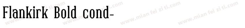 Flankirk Bold cond字体转换